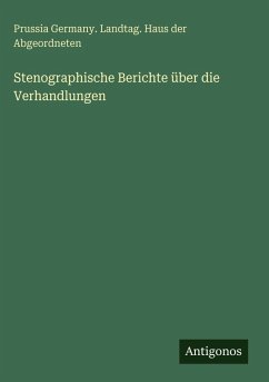 Stenographische Berichte über die Verhandlungen Cover Stenographische Berichte über die Verhandlungen
