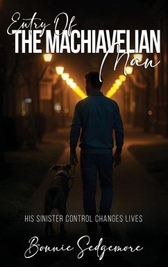 The Machiavellian Man - Sedgemore, Bonnie The Machiavellian Man - Sedgemore, Bonnie