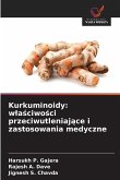 Kurkuminoidy: w¿a¿ciwo¿ci przeciwutleniaj¿ce i zastosowania medyczne Kurkuminoidy: w¿a¿ciwo¿ci przeciwutleniaj¿ce i zastosowania medyczne