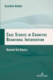 Case Studies in Cognitive Behavioral Intervention Case Studies in Cognitive Behavioral Intervention