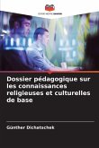 Dossier pédagogique sur les connaissances religieuses et culturelles de base Dossier pédagogique sur les connaissances religieuses et culturelles de base