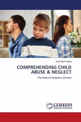 COMPREHENDING CHILD ABUSE & NEGLECT COMPREHENDING CHILD ABUSE & NEGLECT