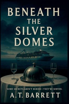 Beneath the Silver Domes - Barrett, A. T.
