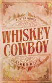 Whiskey Cowboy Whiskey Cowboy