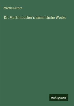 Cover Dr. Martin Luther's sämmtliche Werke