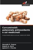 Curcuminoidi: potenziale antiossidante e usi medicinali Curcuminoidi: potenziale antiossidante e usi medicinali