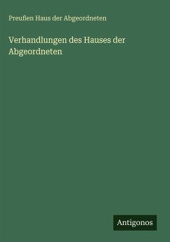 Verhandlungen des Hauses der Abgeordneten Cover Verhandlungen des Hauses der Abgeordneten
