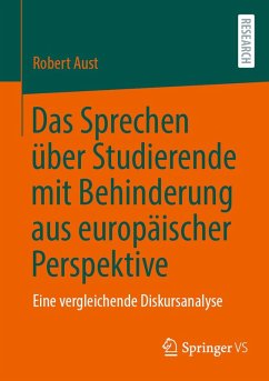 Das Sprechen über Studierende mit Behinderung aus europäischer Perspektive (eBook, PDF) - Aust, Robert