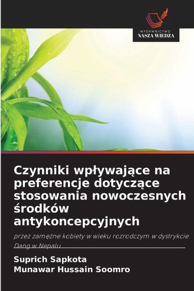 Czynniki wp¿ywaj¿ce na preferencje dotycz¿ce stosowania nowoczesnych ¿rodków antykoncepcyjnych