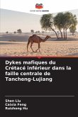 Dykes mafiques du Crétacé inférieur dans la faille centrale de Tancheng-Lujiang Dykes mafiques du Crétacé inférieur dans la faille centrale de Tancheng-Lujiang