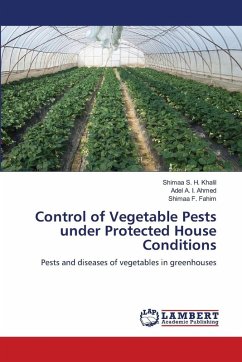 Control of Vegetable Pests under Protected House Conditions