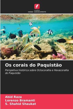 Os corais do Paquistão - Raza, Abid;Bramanti, Lorenzo;Shaukat, S. Shahid Os corais do Paquistão - Raza, Abid;Bramanti, Lorenzo;Shaukat, S. Shahid