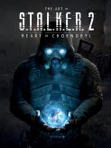 The Art of S.T.A.L.K.E.R. 2: Heart of Chornobyl (eBook, ePUB)