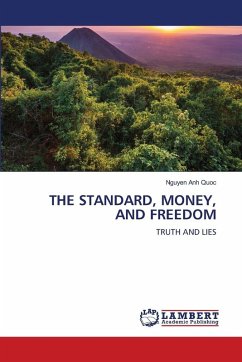 THE STANDARD, MONEY, AND FREEDOM