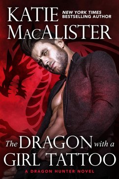 Cover The Dragon With A Girl Tattoo (A Dragon Hunter Novel, #5) (eBook, ePUB)
