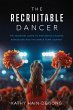 The Recruitable Dancer: The Essential... - Bild 1