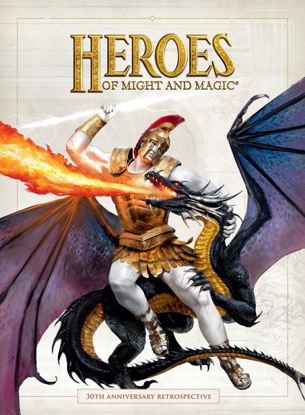 Heroes of Might and Magic: 30th Anniversary Retrospective (eBook, ePUB) Heroes of Might and Magic: 30th Anniversary Retrospective (eBook, ePUB)