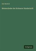 Meisterlieder der Kolmarer Handschrift Meisterlieder der Kolmarer Handschrift