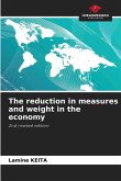 The reduction in measures and weight in the economy