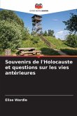 Souvenirs de l'Holocauste et questions sur les vies antérieures