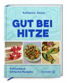 Gut bei Hitze Gut bei Hitze