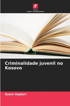 Criminalidade juvenil no Kosovo - Hajdari, Azem