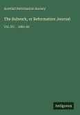 The Bulwark, or Reformation Journal