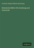 Rheinische Blätter für Erziehung und Unterricht Rheinische Blätter für Erziehung und Unterricht