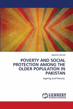 POVERTY AND SOCIAL PROTECTION AMONG THE OLDER POPULATION IN PAKISTAN POVERTY AND SOCIAL PROTECTION AMONG THE OLDER POPULATION IN PAKISTAN