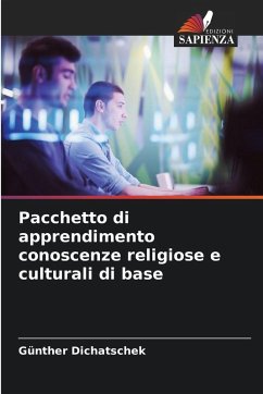 Pacchetto di apprendimento conoscenze religiose e culturali di base - Dichatschek, Günther Pacchetto di apprendimento conoscenze religiose e culturali di base - Dichatschek, Günther