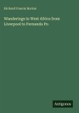 Wanderings in West Africa from Liverpool to Fernando Po