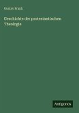 Geschichte der protestantischen Theologie