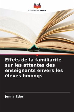 Effets de la familiarité sur les attentes des enseignants envers les élèves hmongs Cover Effets de la familiarité sur les attentes des enseignants envers les élèves hmongs
