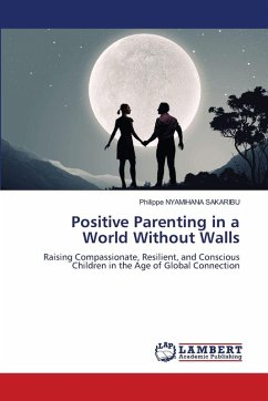 Cover Positive Parenting in a World Without Walls
