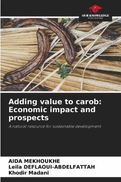 Cover Adding value to carob: Economic impact and prospects