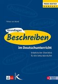 Grundlagen: Beschreiben im Deutschunterricht Grundlagen: Beschreiben im Deutschunterricht