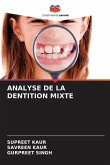 ANALYSE DE LA DENTITION MIXTE ANALYSE DE LA DENTITION MIXTE