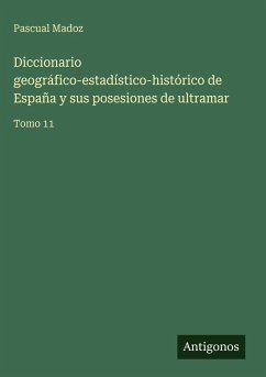 Cover Diccionario geográfico-estadístico-histórico de España y sus posesiones de ultramar
