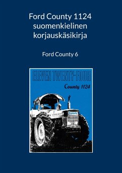 Ford County 1124 suomenkielinen korjauskäsikirja Cover Ford County 1124 suomenkielinen korjauskäsikirja
