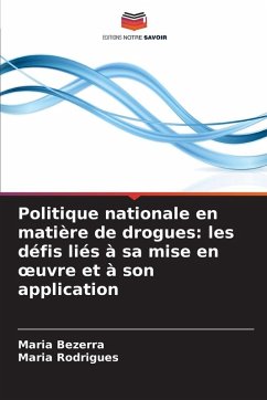 Cover Politique nationale en matière de drogues: les défis liés à sa mise en ¿uvre et à son application