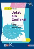 Jetzt ein Gedicht! Jetzt ein Gedicht!