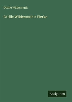 Cover Ottilie Wildermuth's Werke