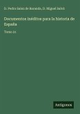 Documentos inéditos para la historia de España
