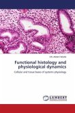 Functional histology and physiological dynamics