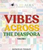VIBES ACROSS THE DIASPORA (eBook, ePUB) VIBES ACROSS THE DIASPORA (eBook, ePUB)