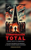 Conspiración Total - Todo Está Planeado (eBook, ePUB)