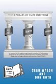 THE 3 PILLARS OF FALSE DOCTRINE (eBook, ePUB)