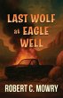 Last Wolf at Eagle Well (eBook, ePUB) - Bild 1