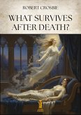 What Survives After Death? (eBook, ePUB) What Survives After Death? (eBook, ePUB)