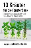 10 Kräuter für die Fensterbank (eBook, ePUB) 10 Kräuter für die Fensterbank (eBook, ePUB)